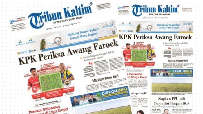 Head Line Tribun Kaltim 3 Oktober 2024. KPK periksa Awang Faroek, lanjutan kasus dugaan korupsi IUP di Kalimantan Timur 