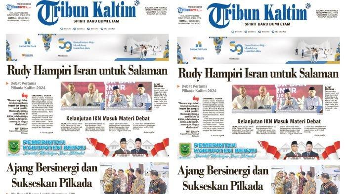 Tribun Kaltim Hari Ini, edisi Kamis 24 Oktober 2024. Membahas di antaranya soal debat perdana Pilkada Kaltim 2024.