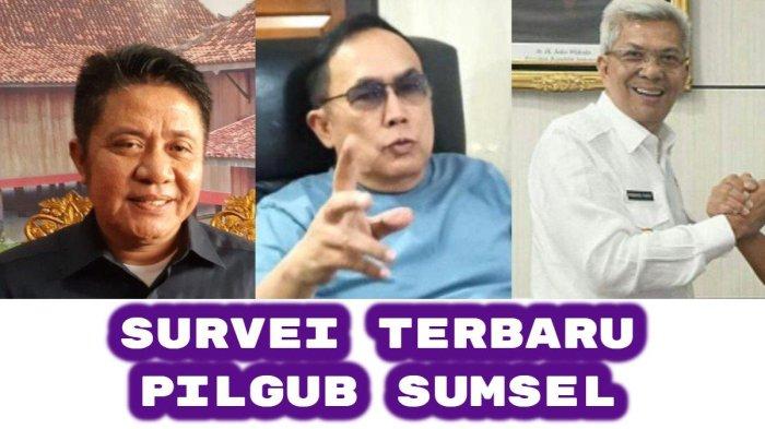 Pilkada Sumsel 2024. Cek hasil survei Pilkada Sumsel 2024, siapa cagub pemilik elektabilitas terkuat?