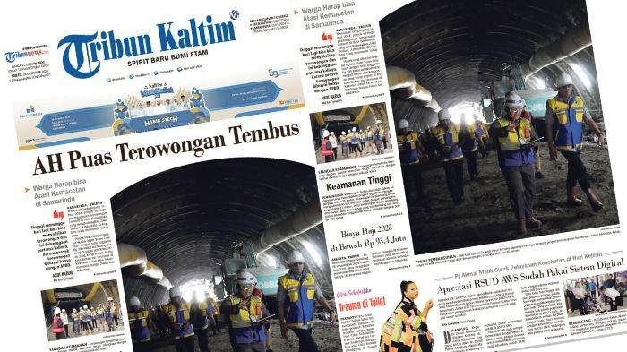 Tribun Kaltim Hari Ini, edisi Sabtu, 28 Desember 2024. Membahas di antaranya soal Terowongan Samarinda yang diharapakan bisa kurangi kemacetan