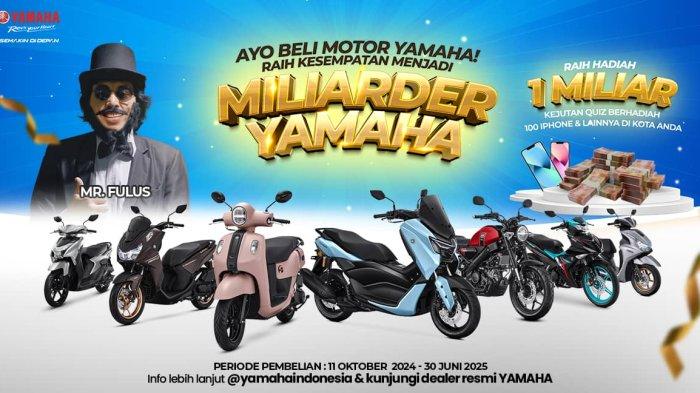 Program Miliarder kembali Lagi, Siap-Siap jadi Miliarder Bareng Yamaha