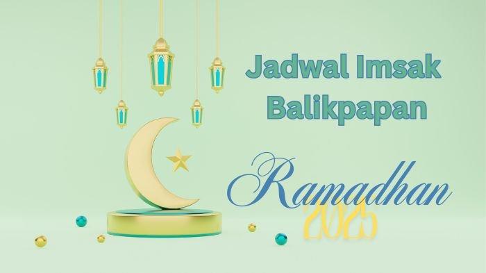 IMSAK BALIKPAPAN 2025 - Ilustrasi. Simak jadwal imsak Balikpapan 2025, link download dari Kemenag. Lengkap bacaan niat puasa dan doa buka puasa.