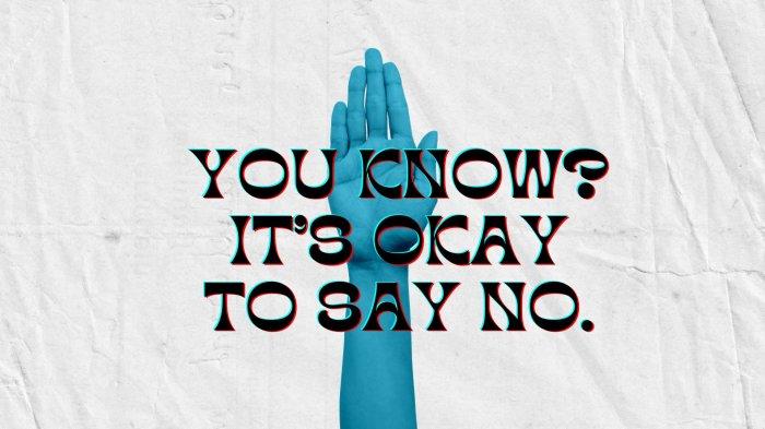 BERANI BILANG TIDAK - Ilustrasi say 'NO'. Seberapa sering Anda mengatakan 