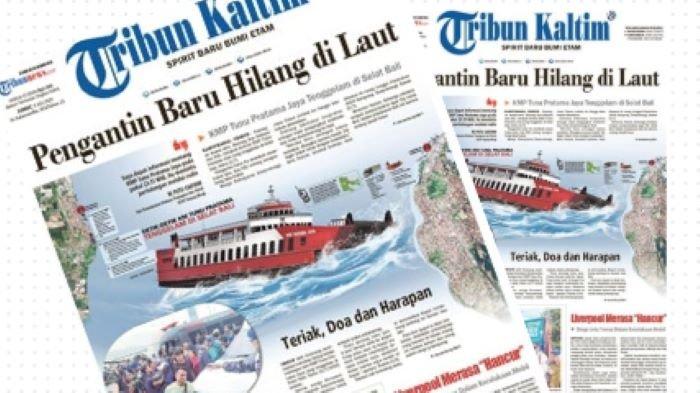 KAPAL TENGGELAM - Headline Tribun Kaltim hari ini 4 Juli 2025 Pengantin Baru Hilang di Laut, KMP Tunu Pratama Jaya Tenggelam di Selat Bali.(Tribun Kaltim)