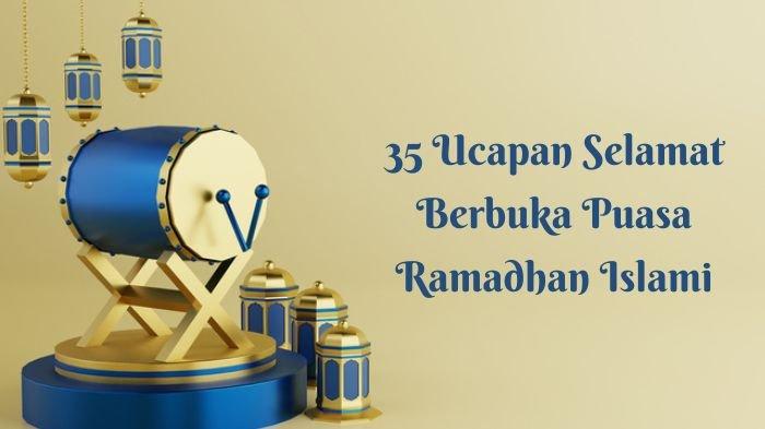 35 Ucapan Selamat Berbuka Puasa Ramadhan dengan Tema Islami Spesial