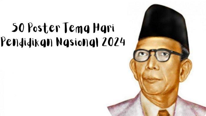 50 Poster Tema Hari Pendidikan Nasional 2024 dengan Desain Menarik