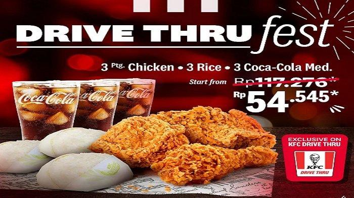 PROMO KFC - Dapatkan Promo KFC terbaru Drive Thru Fest 3 ayam KFC, 3 nasi dan 3 Coca Cola cuma Rp 54 ribuan.