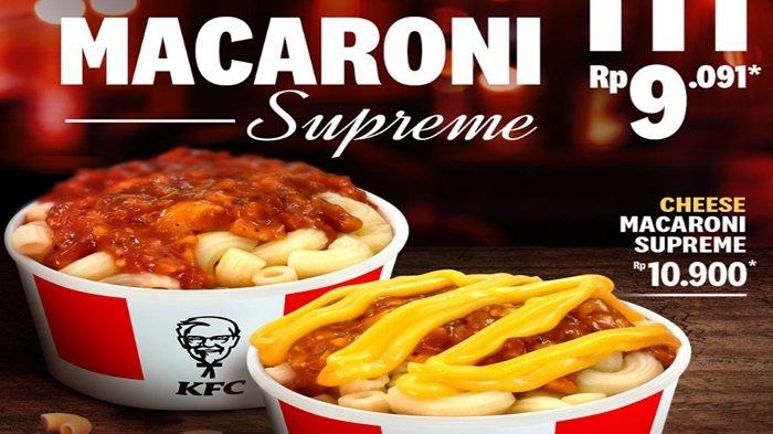 PROMO KFC - Macaroni Supremen. Cobain 2 Promo KFC menarik hari ini, Ayam KFC original dan Macaroni Supreme mulai Rp 9 Ribuan