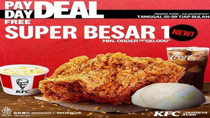 PROMO KFC - Promo KFC terbaru hari ini Senin 26 Februari 2024 PayDay Deal, belanja Rp 120.000 dapatkan paket Super Besar New 1.