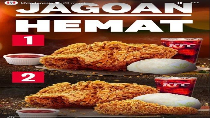 PROMO KFC - puasin rasa laparmu dengan Promo KFC Jagoan Hemat, tinggal pilih 1 atau 2 ayam goreng KFC hanya dengan Rp 30 ribuan.
