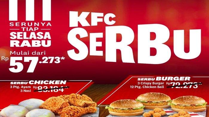 PROMO KFC - Bikin hari Selasa dan Rabumu makin seru dengan Promo KFC paket KFC Serbu.
