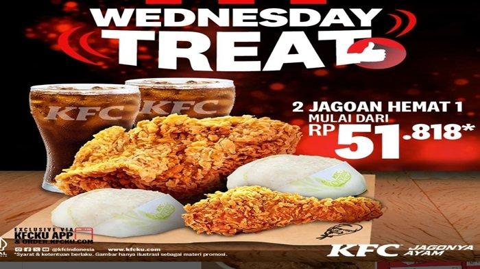 PROMO KFC - Buruan serbu Promo KFC Wednesday Treat spesial hari Rabu bikin kenyang harga murah.