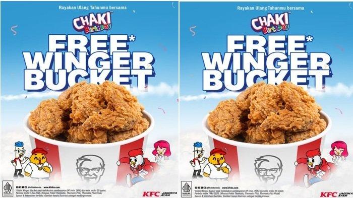 PROMO KFC - pesan paket ulang tahun dari Promo KFC Chaki Birthday sekarang dapatkan Free Winger Bucket atau gratis 5 ayam goreng KFC, Sabtu (4/5/2025).