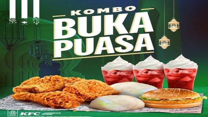 PROMO KFC - menu spesial Ramadhan 2025 Promo KFC menu Kombo Buka Puasa hari ini Minggu (3/3/2025)