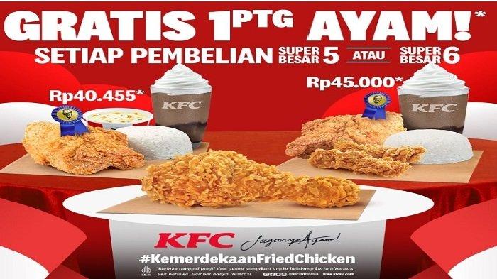 Promo KFC hingga 31 Agustus 2022, Hemat Diakhiri Bulan 2 Ayam, 1 Sup, 1 ...