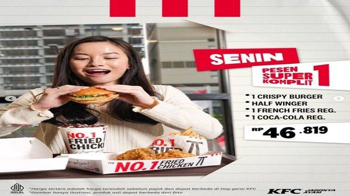 Promo KFC - Super Komplit hadir dengan 4 pilihan mulai Rp 40 ribuan.