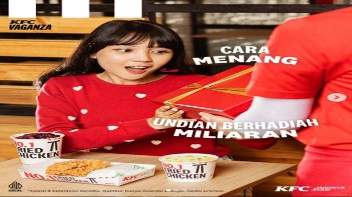 Promo KFC - pecinta ayam goreng KFC dapatkan Promo KFC KFC Vaganza dan raih hadiahnya totalan rupiah.