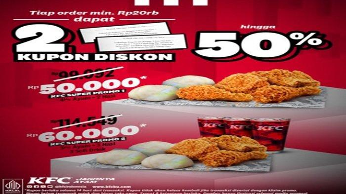 PROMO KFC - nikmati Promo KFC Bounce Back Super Promo belanja Rp 20.000 dapatkan kupon KFC Super Promo, Kamis (22/5/2025).