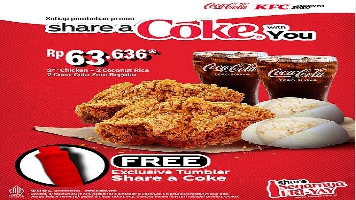 PROMO KFC - beli paket Promo KFC Share Coke With You dapat tumbler gratis, Sabtu (5/7/2025).