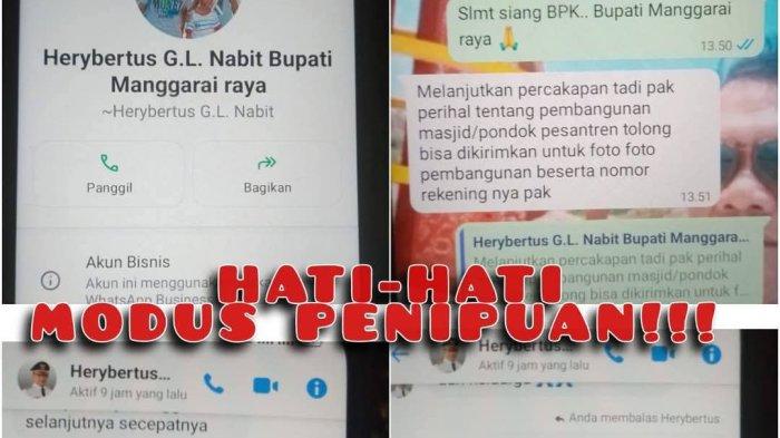 AKUN WHATSAPP - Akun Whatsapp yang mengatasnamakan Bupati Manggarai, Hery Nabit, untuk modus penipuan berkedok pembangunan rumah ibadah. 