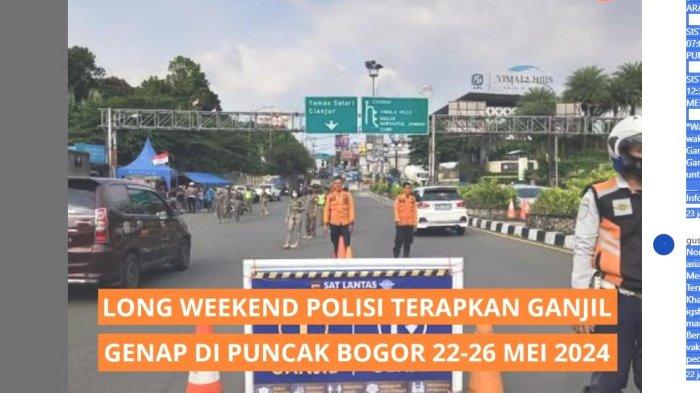 Penerapan ganjil genap menuju ke kawasan Puncak Bogor jadi Berita Viral