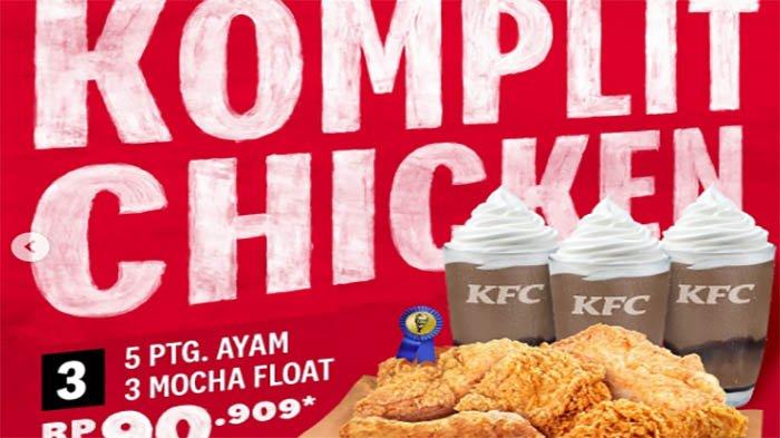 Promo KFC Hingga 23 September, Komplit Chiken 1 dan 2, Mocha Float ...