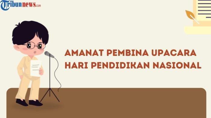 HARI PENDIDIKAN NASIONAL - Grafis dibuat di Canva Premium pada Selasa (29/4/2025). Berikut contoh amanat pembina upacara Hari Pendidikan Nasional 2 Mei 2025