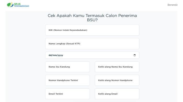 CEK BSU - Halaman cek BSU 2025 BPJS Ketenagakerjaan. Nama penerima BSU Kemnaker dapat dilihat di laman BPJS Ketenagakerjaan di link https://bsu.bpjsketenagakerjaan.go.id/.