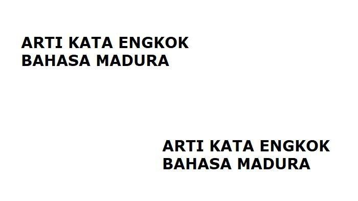 Mengetahui Bahasa Madura Arti Kata Engkok dan Pemaknaannya, Bekna