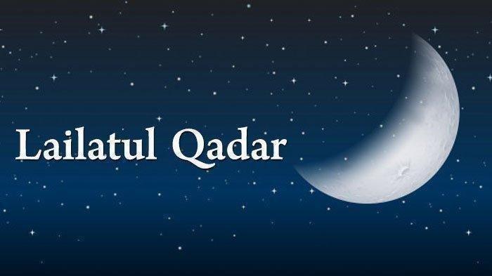 MALAM LAILATUL Qadar - Ilustrasi Lailatul Qadar. Ketahui tanda-tanda malam Lailatul Qadar.