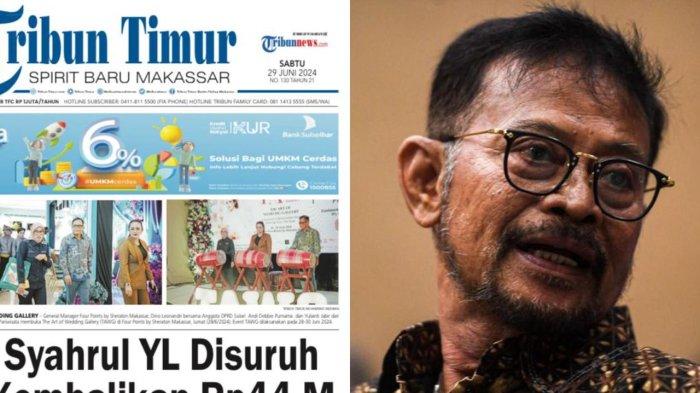 Kolase Syahrul Yasin Limpo (SYL) mantan Menteri Pertanian (Mentan) dituntut 12 tahun penjara dan denda Rp 500 juta dalam perkara korupsi di Kementerian Pertanian (Kementan), Jumat (28/6), sore dan HL TRIBUN TIMUR Sabtu (29/6/2024).