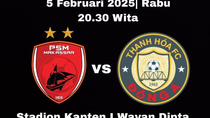 JADWAL PERTANDINGAN - PSM Makassar vs Dong A Thanh Hoa match terakhir fase grup A ASEAN Club Championship (ACC) 2024/2025 di Stadion Kapten I Wayan Dipta, Gianyar, Bali, Rabu (5/2/2025) pukul 20.30 Wita. PSM Makassar punya rekor buruk ketika bertemu wakil Vietnam di kompetisi internasional.