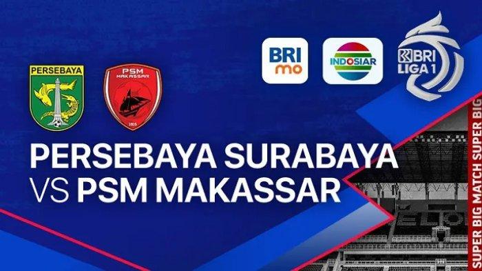 Persebaya vs PSM Makassar.