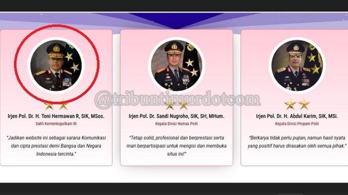 Nama dan foto Toni Hermawan menghiasi beranda laman itu, berdampingan dengan alumni Akpol 1995 berpangkat Irjen lainnya, Kadiv Humas Polri Irjen Sandi Nugroho dan Kadiv Propam Polri Irjen Abdul Karim. 
