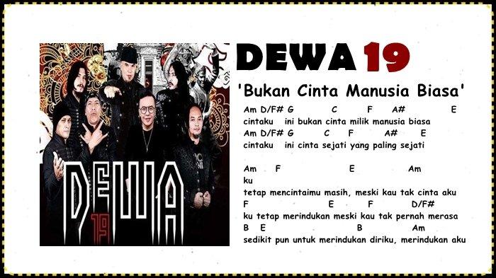 Chord Bukan Cinta Manusia Biasa - Dewa 19 - Tribunmanado.co.id