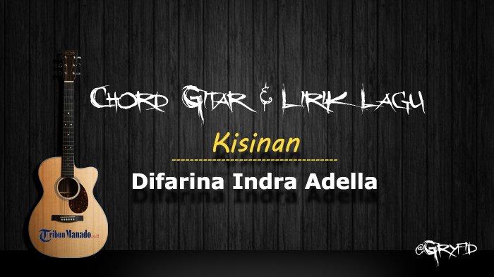 Chord Gitar Kisinan - Difarina Indra Adella, Kunci Dasar C