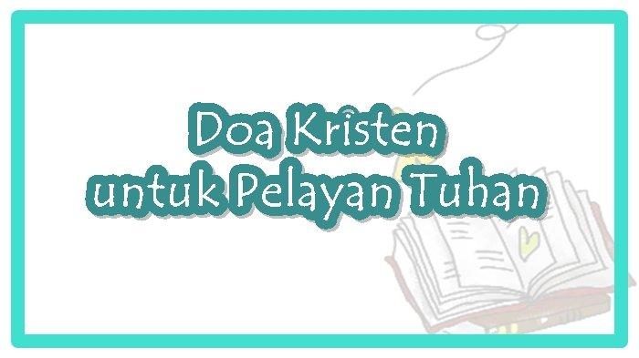 Doa Kristen untuk Pelayan Tuhan - Tribunmanado.co.id