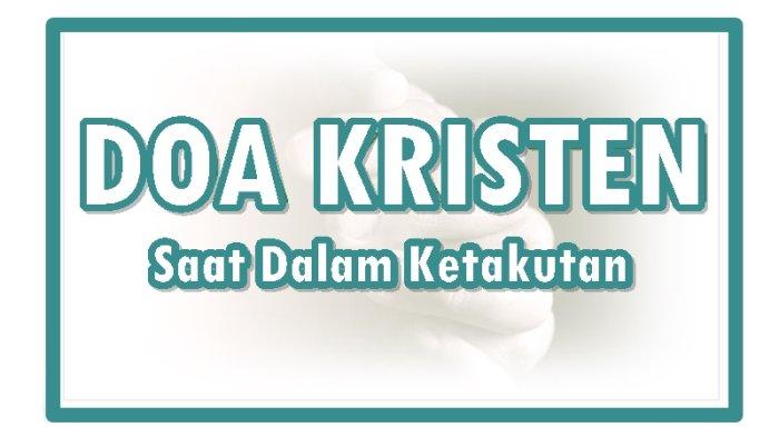 Doa Kristen saat Dalam Ketakutan - Tribunmanado.co.id