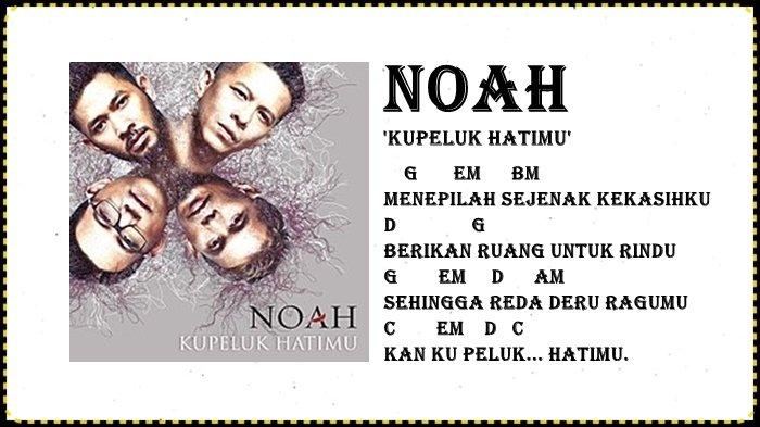 Kunci Gitar Kupeluk Hatimu - Noah - Chord G - Tribunmanado.co.id