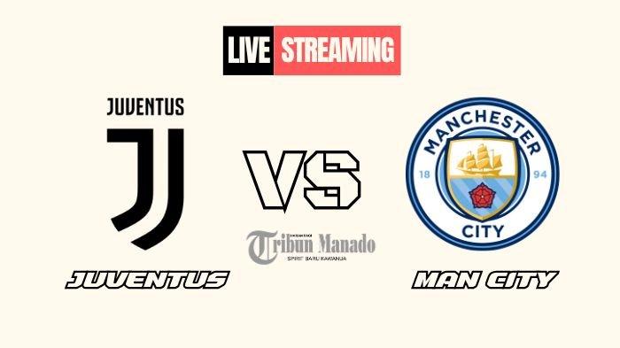 Link Live Streaming Juventus vs Manchester City 12 Desember 2024, Kick Off Pukul 03.00 WIB