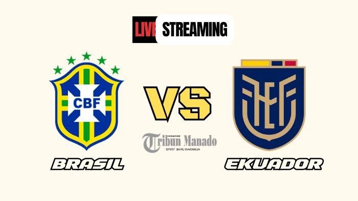 Sedang Berlangsung Live Streaming Brasil Vs Ekuador Klik Link Nonton