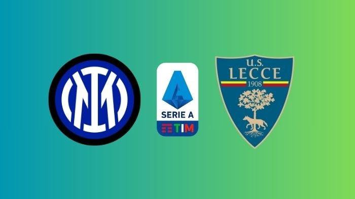 Link Nonton Live Streaming Inter Milan vs Lecce - Tribunmanado.co.id