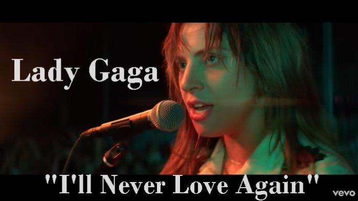 Lirik I'll Never Love Again - Lady Gaga - Tribunmanado.co.id