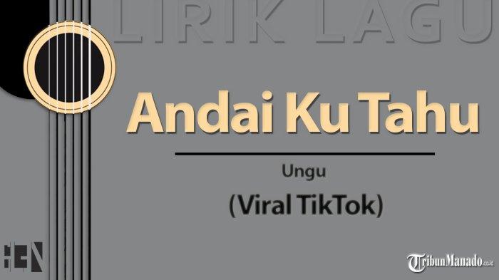 Lirik Lagu Andai Ku Tahu Kapan Tiba Ajalku Viral TikTok, Chord Gitar ...