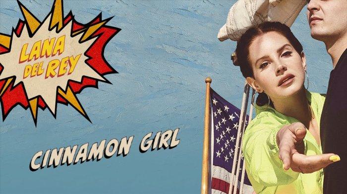 Lirik Lagu Cinnamon Girl - Lana Del Rey, Lengkap Terjemahan, Viral di ...