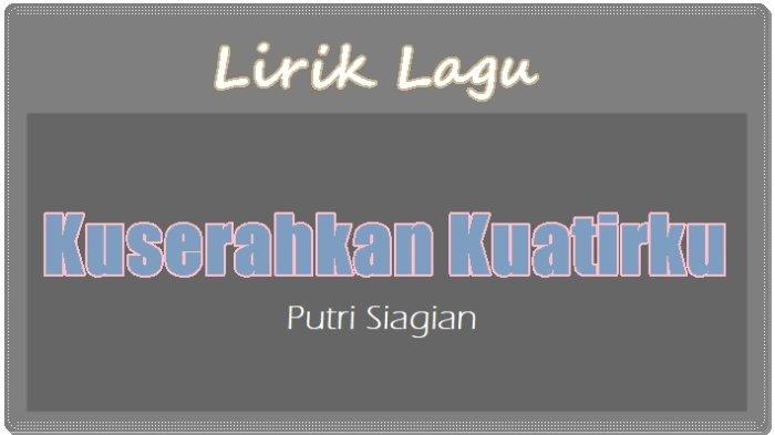 Lirik Lagu "Tuhan Kuatkan Aku" - Jelita Putri