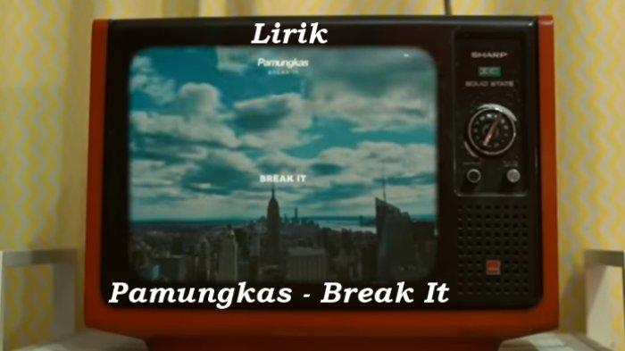 Lirik Lagu Pamungkas Break It Tribunmanado co id