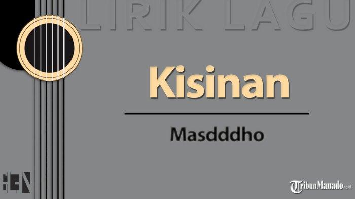 Chord Gitar Kisinan - Masdddho, Lirik Berbahasa Jawa - Tribunmanado.co.id
