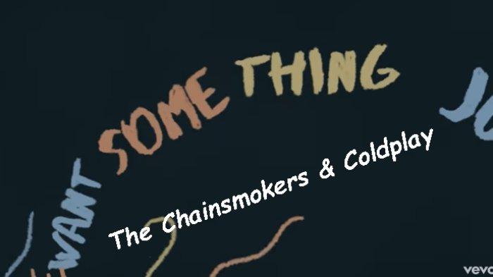 Lirik Something Just Like This - The Chainsmokers ft. Coldplay ...
