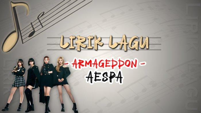 Lirik Terjemahan Lagu Armageddon - AESPA, Trending Youtube